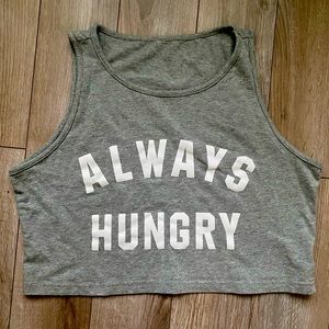 3/$15 ALWAYS HUNGRY crop top